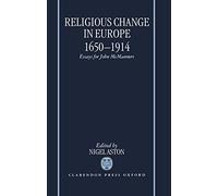 Religious Change in Europe 1650-1914: Essays for John McManners