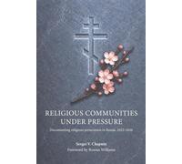 Religious Communities Under Pressure: Documenting Religious Persecution in Russia 2022-2026