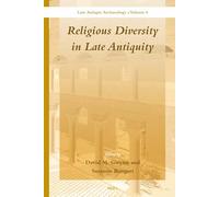 Religious Diversity in Late Antiquity (Late Antique Archaeology): 6