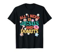 Religious Donut Lover All I Need Is Jesus And Donuts T-Shirt