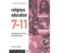 Religious Education 7–11: Developing Primary Teaching Skills (State of Welfare) – Routledge