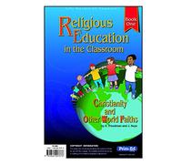 Religious Education in the Classroom: Book 1