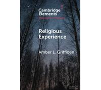 Religious Experience (Elements in the Philosophy of Religion)
