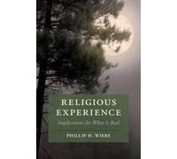 Religious Experience : Implications for What Is Real
