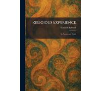 Religious Experience: Its Nature and Truth