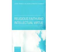 Religious Faith and Intellectual Virtue