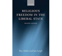 Religious Freedom in the Liberal State - Paperback NEW Rex Ahdar (Auth 2015-04-1