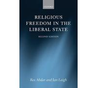Religious Freedom in the Liberal State - Paperback NEW Rex Ahdar (Auth 2015-04-1