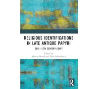 Religious Identifications in Late Antique Papyri: 3rd-12th Century Egypt