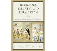 Religious Liberty and Education: A Case Study of Yeshivas vs. New York