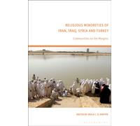 Religious Minorities of Iran, Iraq, Syria and Turkey : Communities on the Margins