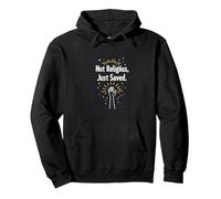Religious "Not Religious, Just Saved" Faith Statement Pullover Hoodie, Adult Unisex, Black, L