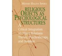 Religious Objects as Psychological Structures