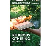 Religious Othering: Global Dimensions – Routledge