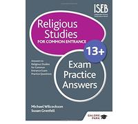 Religious Studies for Common Entrance 13+ Exam Practice Answers by Michael Wilcockson (2015-09-25)