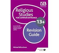 Religious Studies for Common Entrance 13+ Revision Guide
