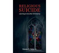 Religious Suicide: Learning to live after Christianity