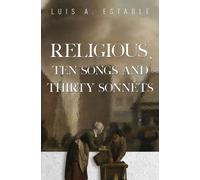 Religious, Ten Songs and Thirty Sonnets