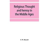Religious thought and heresy in the Middle Ages