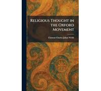 Religious Thought in the Oxford Movement