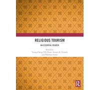 Religious Tourism: An Essential Reader