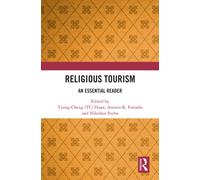 Religious Tourism : An Essential Reader