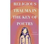 Religious Trauma in the Key of Poetry