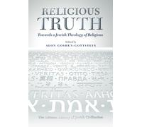 Religious Truth: Towards a Jewish Theology of Religions (The Littman Library of Jewish Civilization)