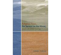 Religious Vows, The Sermon On The Mount, And Christian Living