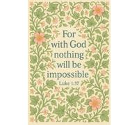 Religious Wall Art Print, Bible Quote Luke 1:37, Floral Design with Pink Flowers, Inspirational Christian Decor