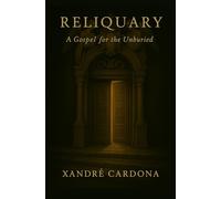 Reliquary: A Gospel for the Unburied