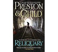 Reliquary: The Second Novel in the Pendergast Series: 2
