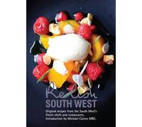 Relish South West: Original Recipes from the Regions Finest Chefs and Restaurants