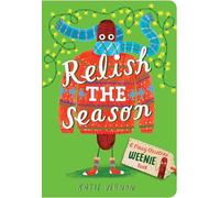 Relish the Season: A Weenie Book (Weenie Books)