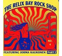 Relix Bay Rock Shop - Radio Show No. 4 Pt. 2