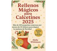 RELLENOS MÁGICOS PARA CALCETINES 2025: Más de 100 pequeñas sorpresas por menos de 20 dólares para alegrar la mañana de Navidad
