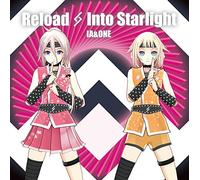 Reload & Into Starlight IA 5th & ONE 2nd Anniversary -SPECIAL AR LIVE SHOWCASE