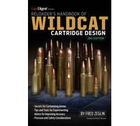 Reloader's Handbook of Wildcat Cartridge Design