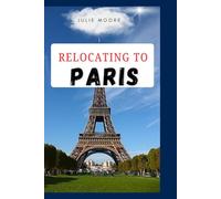 RELOCATING TO PARIS