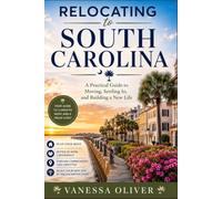 RELOCATING TO SOUTH CAROLINA