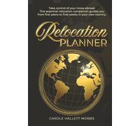 Relocation Planner: Take control of your move abroad. This essential relocation companion guides you from first plans to first weeks in your new country.