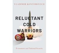 Reluctant Cold Warriors: Economists and National Security