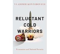 Reluctant Cold Warriors: Economists and National Security