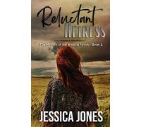Reluctant Heiress: 1 (The Mystery of the Brisand Family)