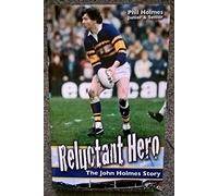 Reluctant Hero: The John Holmes Story