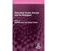 Reluctant Hosts: Europe and Its Refugees (Routledge Revivals)