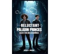 RELUCTANT PALADIN PRINCES: ESCAPE FROM THE NECROMANCER