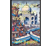 Reluctant travels in India