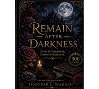 Remain After Darkness: Even in Darkness, Growth Remains
