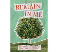 Remain In Me - Teen Devotional